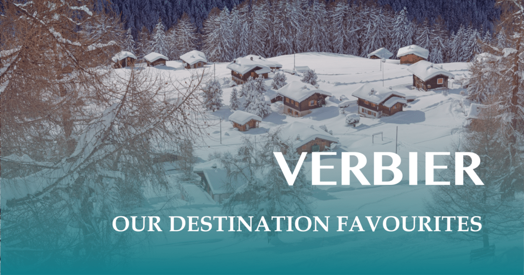 Verbier landscape - destination favourites